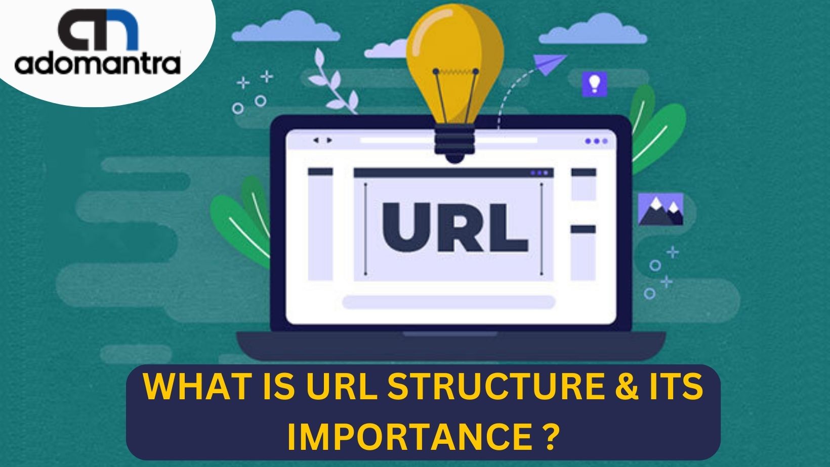 What is Url Structure & Its Importance ?