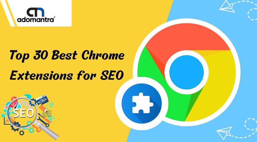 30 of the Best SEO Chrome Extensions