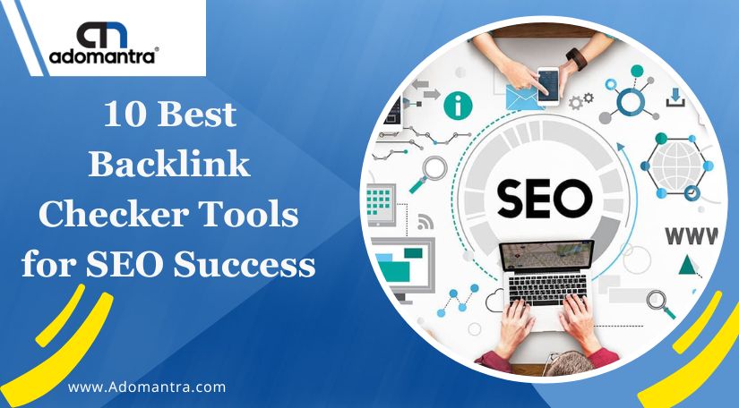 10 Best Backlink Checker Tools for SEO Success