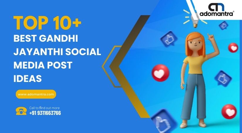 Top 10+ Best Gandhi Jayanthi Social Media Post Ideas