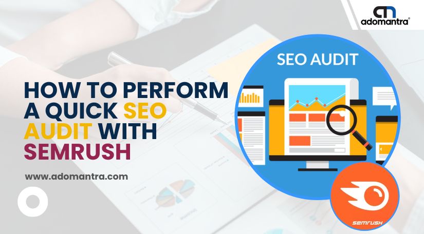 How to Perform a Quick SEO Audit with Semrush