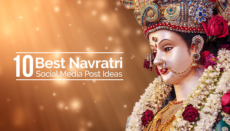 10 Best Navratri Social Media Post Ideas