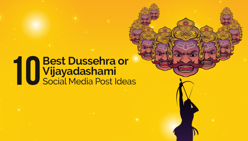 10 Best Dussehra or Vijayadashami Social Media Post Ideas