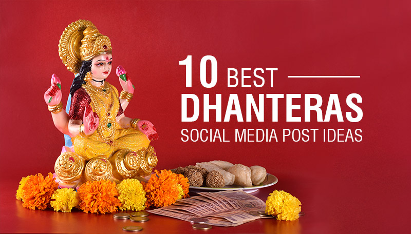 10 Best Dhanteras Social Media Post Ideas