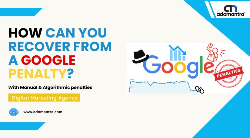 How Can You Recover From A Google Penalty?