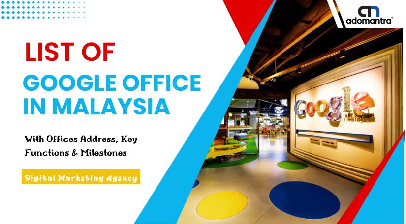 List Of Google Office In Malaysia