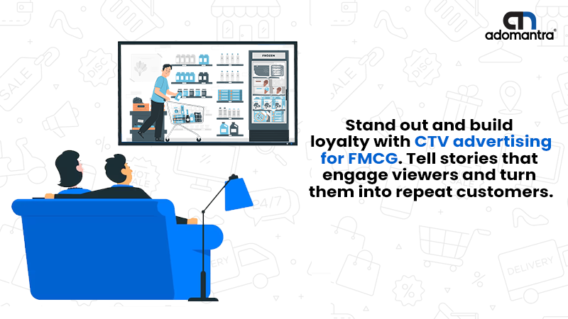 Stand out and build loyalty with CTV advertising for FMCG